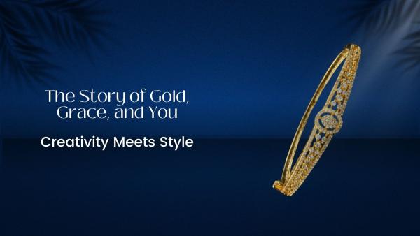 The Story of Gold, Grace, and You: Creativity Meets Style