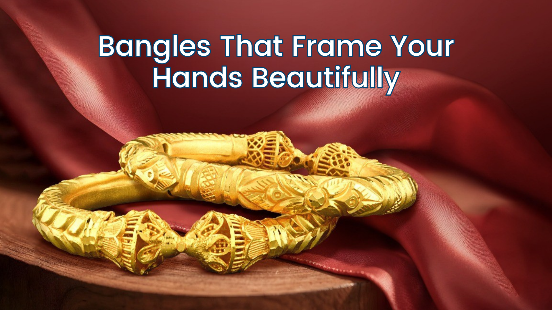 Shapes of Tradition: Bangles That Frame Your Hands Beautifully
