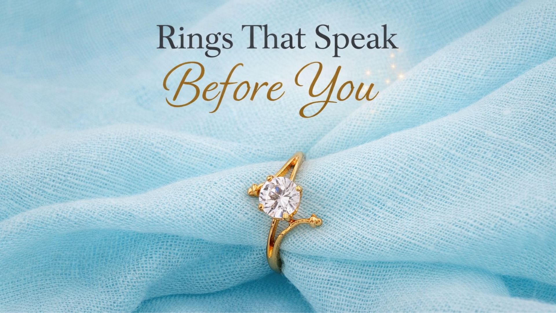 Rings That Speak Before You Do: Stories, Shapes, and Sparkle for Every Hand
